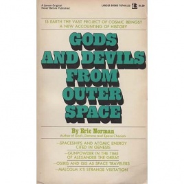Norman, Eric: Gods and devils from outer space (Pb)