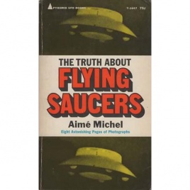 Michel, Aimé: The truth about flying saucers (Pb)