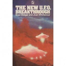 Steiger, Brad & Whritenour, Joan: The New UFO breakthrough (Pb)