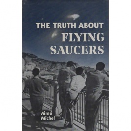 Michel, Aimé: The Truth about flying saucers