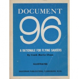 Chase, Frank Martin: Document 96. A rationale for flying saucers