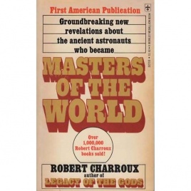 Charroux, Robert: Masters of the world (Pb)