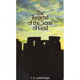 Lethbridge, T.C.: The Legend of the sons of God. A fantasy? (Pb)