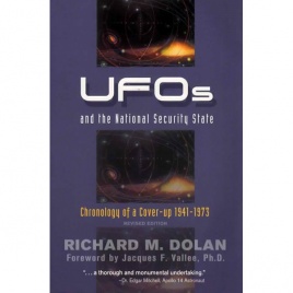 Dolan, Richard M.: UFOs and the National Security State. Chronology of a cover-up 1941-73 (Sc)