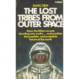 Dem, Marc: The Lost tribes from outer space (Pb)