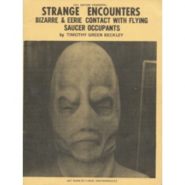 Beckley, Timothy Green: Strange encounters. Bizarre & eerie contact with flying saucer occupants