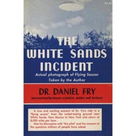 Fry, Daniel W.: The White Sands incident