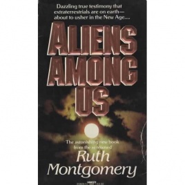 Montgomery, Ruth: Aliens among us (Pb)