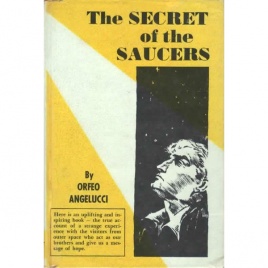 Angelucci, Orfeo: The Secret of the saucers