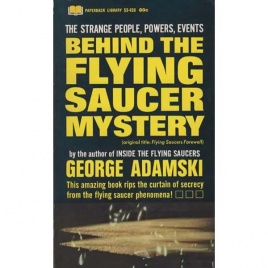 Adamski, George: Behind the flying saucer mystery [orig: Flying saucers farewell] (Pb)