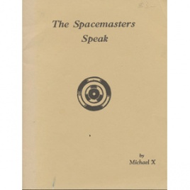 Barton, Michael X.: The Spacemasters speak
