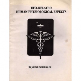 Schuessler, John F.: UFO-related human physiological effects
