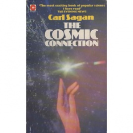 Sagan, Carl: The cosmic connection. An extraterrestrial perspective