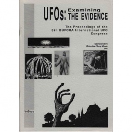 BUFORA: Wootten, Mike (ed.): The Proceedings of the 8th International UFO congress 19-20th August 1995. UFOs: Examining the evidence