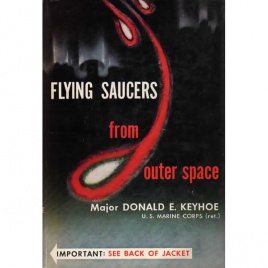 Keyhoe, Donald E.: Flying saucers from outer space
