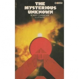 Charroux, Robert: The Mysterious unknown (Pb)