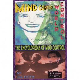 Keith, Jim: Mind control, world control. [The encyclopedia of mind control]