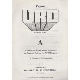 Project URD:  (Document) A. A scientifically oriented approach to support solving the UFO enigma. A contextual discussion