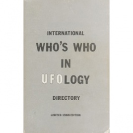 Boyd, Robert D.: International who's who in ufology. Directory