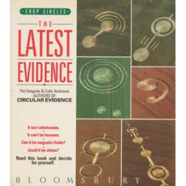 Delgado, Pat & Colin Andrews: Crop circles. The latest evidence (Sc)