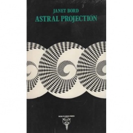 Bord, Janet: Astral projection