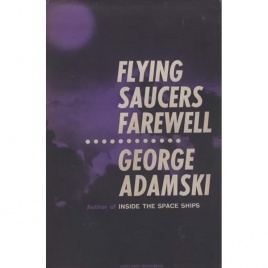 Adamski, George: Flying saucers farewell
