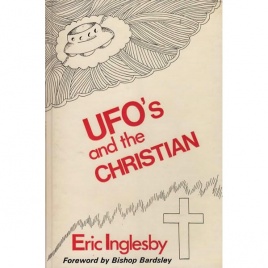 Inglesby, Eric: UFO's and the Christian