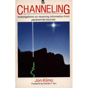 Klimo, Jon: Channeling: investigations on receiving information from paranormal sources