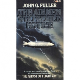 Fuller, John G.: The airmen who would not die (Pb)