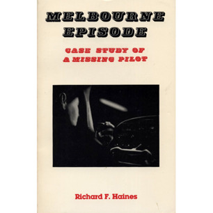Haines, Richard F.: Melbourne episode. Case study of a missing pilot (Sc)