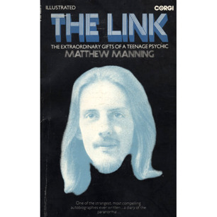 Manning, Matthew: The link: the extraordinary gifts of a teenage psychic (Sc)