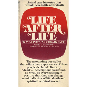 Moody, Raymond A.: Life after life: the investigation of a phenomenon - survival of bodily death (Pb)