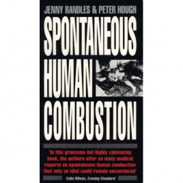 Randles, Jenny & Hough, Peter: Spontaneous human combustion (Pb)