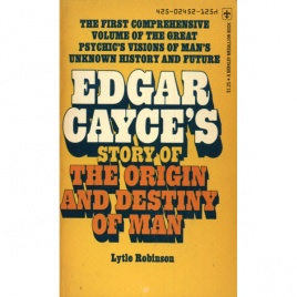 Robinson, Lytle: Edgar Cayce's story of the origin and destiny of man (Pb)