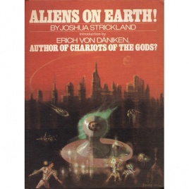 Strickland, Joshua: Aliens on earth!