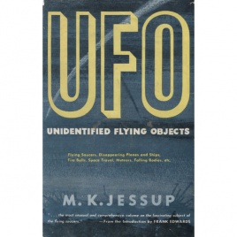 Jessup, Morris K.: The case for the UFO. Unidentified flying objects