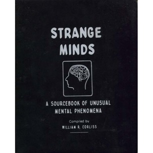 Corliss, William R. (compiled by): Strange minds. A sourcebook of unusual mental phenomena. Volume P-1