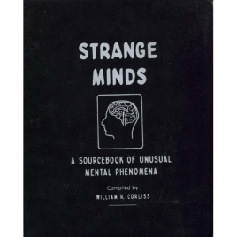 Corliss, William R. (compiled by): Strange minds. A sourcebook of unusual mental phenomena. Volume P-1