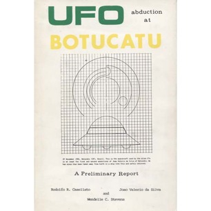 Casellato, Rodolfo R.; Valerio da Silva, Joao & Stevens, Wendelle C.: UFO abduction at Botucatu. A preliminary report