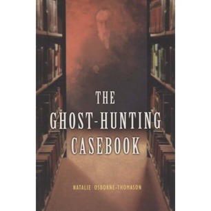 Osborne-Thomason, Natalie: The Ghost-hunting casebook