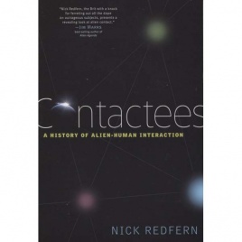 Redfern, Nick: Contactees. A history of alien-human interaction
