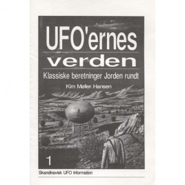 Möller Hansen, Kim: UFO'ernes verden. Klassiske beretninger Jorden rundt. Part 1-4