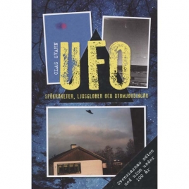 Svahn, Clas: UFO - Spökraketer, ljusglober och utomjordingar. Obs! 2 editions!