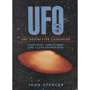 Spencer, John: UFOs: the definitive casebook