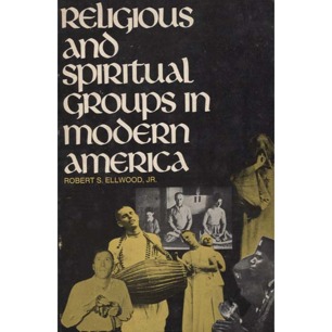 Ellwood, Robert S.: Religious and spiritual groups in modern America