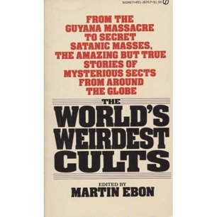 Ebon, Martin (ed.): The world's weirdest cults