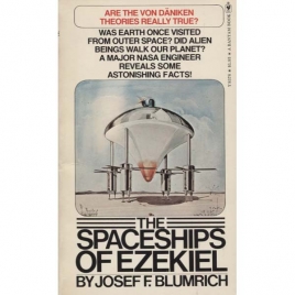 Blumrich, Josef F.: The spaceships of Ezekiel