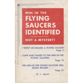 Grant, W. V.: Men in the flying saucers identified. Not a mystery!
