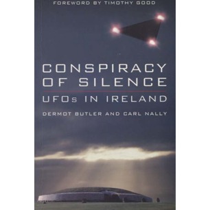 Butler, Dermot & Nally, Carl: Conspiracy of silence. UFOs in Ireland