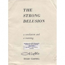 Campbell, Stuart: The Strong delusion. A revelation and a warning